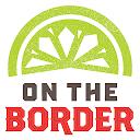 On The Border – TexMex Cuisine